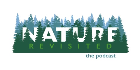 Nature Revisited Podcast